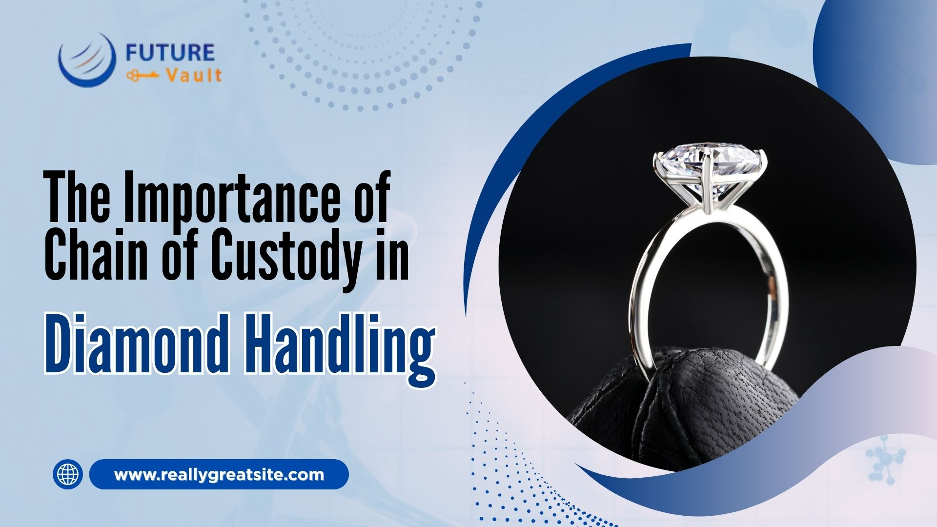 The Importance of Chain of Custody in Diamond Handling